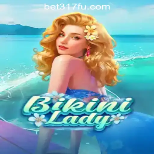 Discover BikiniLady: A Thrilling Gaming Experience with Bet317 Oficial Slots Brasil #1