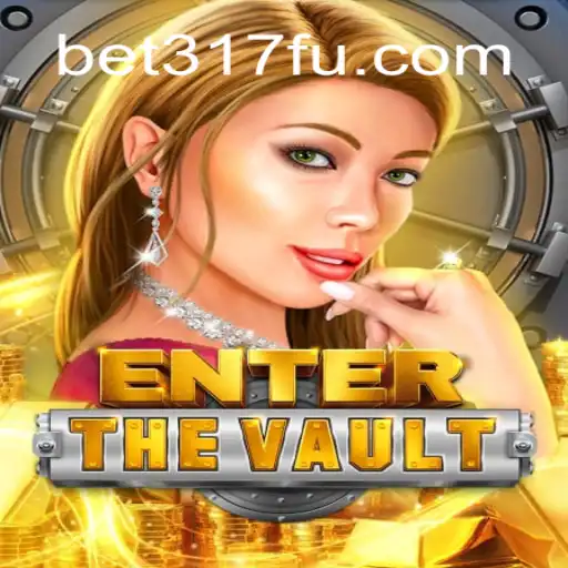 Discovering EntertheVault: The Ultimate Gaming Experience with Bet317 Oficial Slots Brasil #1