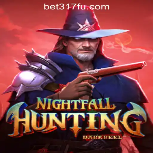 Discover the Thrilling Adventure of NightfallHunting and Bet317 Oficial Slots Brasil #1